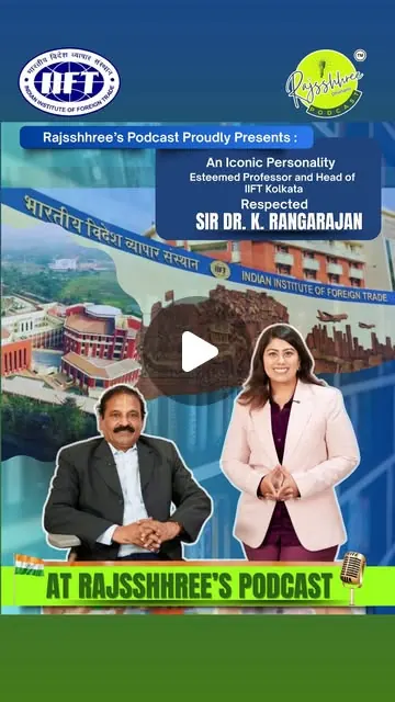 Rajshree Dhanani Podcast 13 with Dr. K. Rangarajan